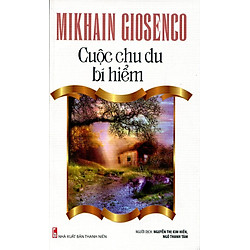 Tủ Sách Văn Học Nga – Cuộc Chu Du Bí Hiểm