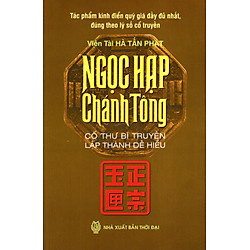 Ngọc Hạp Chánh Tông (Cổ Thư Bí Truyền Lập Thành Dễ Hiểu)