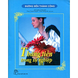 Đường Đến Thành Công – Thăng Tiến Trong Sự Nghiệp