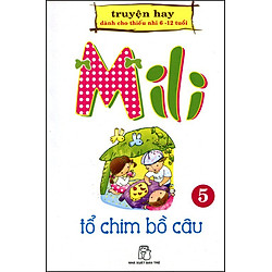 Mili Khôn Lớn Từng Ngày (Tập 5) – Tổ Chim Bồ Câu