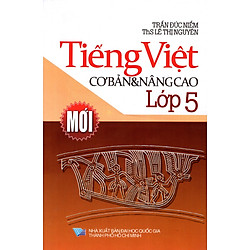 Tiếng Việt Cơ Bản Và Nâng Cao Lớp 5