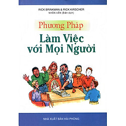 Phương Pháp Làm Việc Với Mọi Người