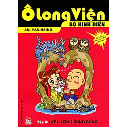 Ô Long Viện – Bộ Kinh Điển (Tập 8): Uyên Ương Bong Bóng