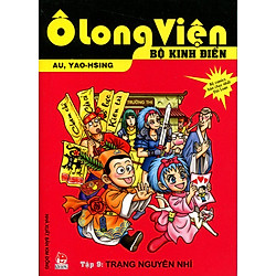 Ô Long Viện – Bộ Kinh Điển (Tập 9): Trạng Nguyên Nhí