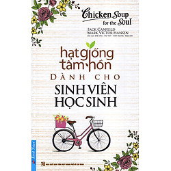 Hạt Giống Tâm Hồn – Dành Cho Học Sinh Sinh Viên