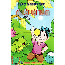 Truyện Cổ Tích Việt Nam – Cứu Vật, Vật Trả Ơn