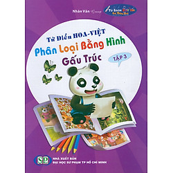 Từ Điển Hoa – Việt Phân Loại Bằng Hình Gấu Trúc (Tập 3)