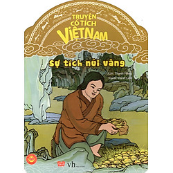 Truyện Cổ Tích Việt Nam – Sự Tích Núi Vàng