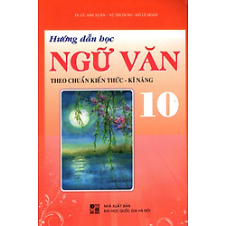 Hướng Dẫn Học Ngữ Văn Lớp 10