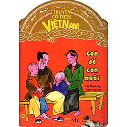 Truyện Cổ Tích Việt Nam – Con Đẻ Con Nuôi