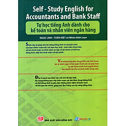 Tự Học Tiếng Anh Dành Cho Kế Toán Và Nhân Viên Ngân Hàng