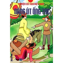 Truyện Cổ Tích Việt Nam – Nàng Út Ống Tre