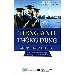 Tiếng Anh Thông Dụng Dùng Trong Du Học (Kèm CD)