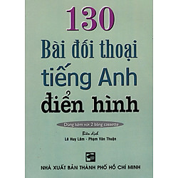 130 Bài Đối Thoại Tiếng Anh Điển Hình (Kèm CD)