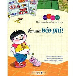 Những Thói Quen Vàng – Thói Quen Ăn Uống Khoa Học: Tạm Biệt Béo Phì!