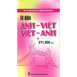 Từ Điển Anh Việt – Việt Anh (311.000 Mục Từ)