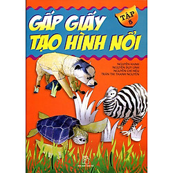 Gấp Giấy Tạo Hình Nổi (Tập 5)