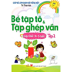 Bé Tập Tô & Tập Ghép Vần (Tập 2)