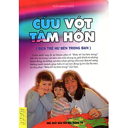 Cứu Vớt Tâm Hồn (Đứa Trẻ Hư Bên Trong Bạn)