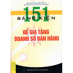 151 Sáng Kiến Để Gia Tăng Doanh Số Bán Hàng