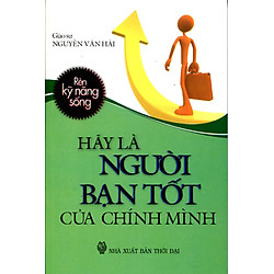 Hãy Là Người Bạn Tốt Của Chính Mình