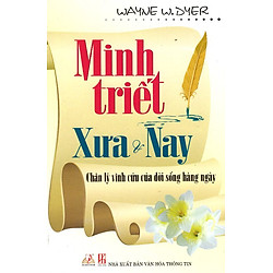 Minh Triết Xưa & Nay