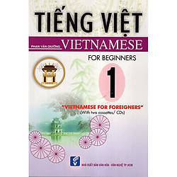 Tiếng Việt – Vietnamese For Beginners – Tập 1 (Kèm CD)