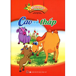 Kể Chuyện Cho Bé Tuổi Mầm Non – Cao Và Thấp