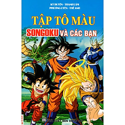 Tập Tô Màu: Songoku Và Các Bạn