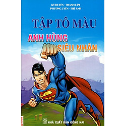 Tập Tô Màu: Anh Hùng Siêu Nhân