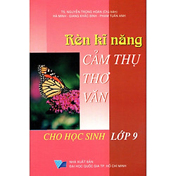 Rèn Kĩ Năng Cảm Thụ Thơ Văn Cho Học Sinh Lớp 9