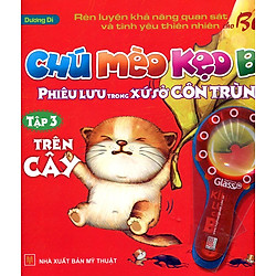 Chú Mèo Kẹo Bi Phiêu lưu Trong Xứ Sở Côn Trùng (Tập 3): Trên Cây