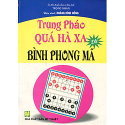 Trung Pháo Quá Hà Xa Đối Bình Phong Mã