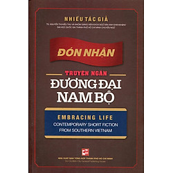 Đón Nhận Truyện Ngắn Đương Đại Nam Bộ (Song Ngữ Anh – Việt)