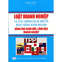 Luật Doanh Nghiệp Và Các Chính Sách Mới Về Hoạt Động Kinh Doanh