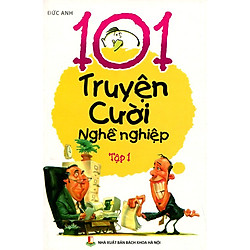 101 Truyện Cười Nghề Nghiệp (Tập 1)