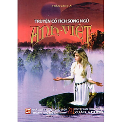 Truyện Cổ Tích Song Ngữ Anh – Việt