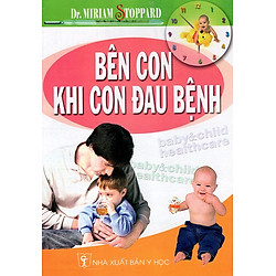Bên Con Khi Con Đau Bệnh