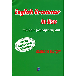 English Grammar In Use – 130 Bài Ngữ Pháp Tiếng Anh