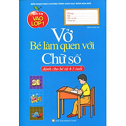 Mai Em Vào Lớp 1 – Vở Bé Làm Quen Với Chữ Số