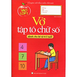 Mai Em Vào Lớp 1 – Vở Tập Tô Chữ Số
