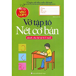 Mai Em Vào Lớp 1 – Vở Tập Tô Nét Cơ Bản
