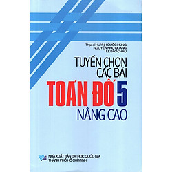 Tuyển Chọn Các Bài Toán Đố Lớp 5 (Nâng Cao)