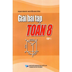 Giải Bài Tập Toán Lớp 8 (Tập 1) (2016)