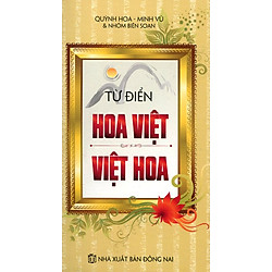 Từ Điển Hoa Việt – Việt Hoa