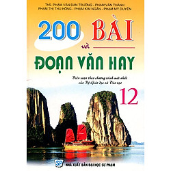 200 Bài Và Đoạn Văn Hay Lớp 12