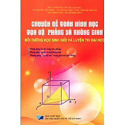 Chuyên Đề Toán Hình Học Tọa Độ Phẳng Và Không Gian