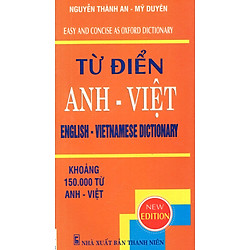 Từ Điển Anh – Việt (Khoảng 150.000 Từ)