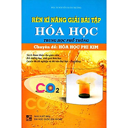 Rèn Kĩ Năng Giải Bài Tập Hóa Học THPT Chuyên Đề Hóa Học Phi Kim (2011)