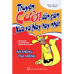 Ăn Miếng Trả Miếng – Truyện Cười Dân Gian Xưa Và Nay Hay Nhất